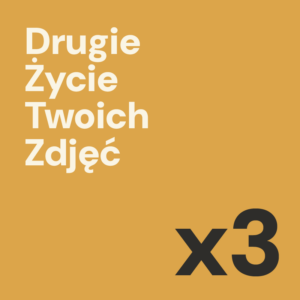 Drugie Życie 3 Twoich Zdjęć