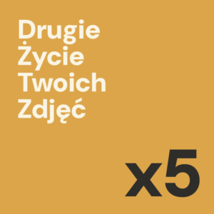 Drugie Życie 5 Twoich Zdjęć